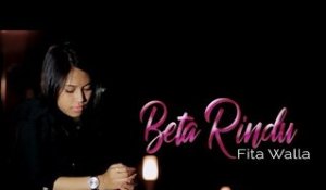 Fita Walla - Beta Rindu (Official Music Video)