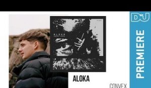 Electro: Aloka 'Convex' | DJ Mag New Music Premiere