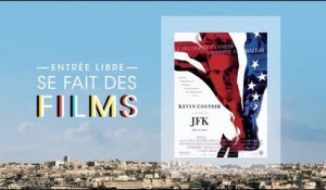 Entrée Libre se fait des films : « JFK »