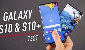Test des Samsung Galaxy S10 et S10+