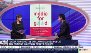 Livre du jour: "Media for good" de Guillaume Klossa (Éd. Nouveaux débats publics) - 26/03