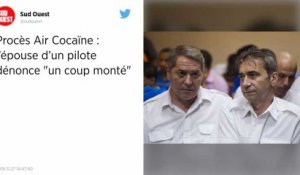 Procès Air Cocaïne. L’épouse d’un pilote dénonce « un coup monté »