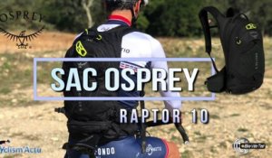 Bike Vélo Test - Cyclism'Actu a testé le sac Osprey Raptor