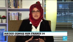 "Ils ont tué tout ce que j'avais" : la fiancée de Jamal Khashoggi s'exprime sur France 24