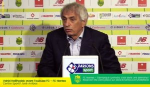 Replay  - Vahid Halilhodzic avant Toulouse FC - FC Nantes