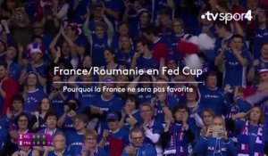 Fed Cup : Pourquoi la France n'est pas favorite face à la Roumanie