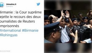 Birmanie. La Cour suprême rejette le recours des deux journalistes de Reuters emprisonnés