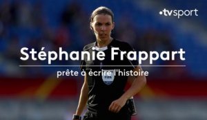 Ligue 1 : Stéphanie Frappart prête à écrire l'histoire