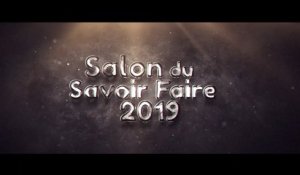 Salon du Savoir Faire Teaser - 2019