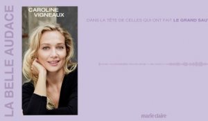 Podcast La belle audace : Caroline Vigneaux, « miser sur soi »