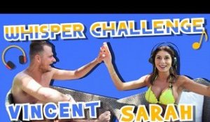 Whisper Challenge : Vincent Shogun fait galérer Sarah Lopez !!