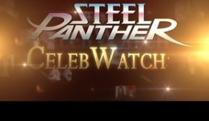 Steel Panther TV - CELEB WATCH #8