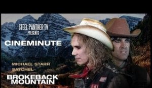 Steel Panther TV presents: Cineminute "Brokeback Mountain"