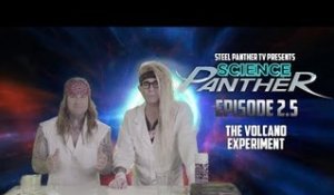 Steel Panther TV presents: "Science Panther" Episode 2.5
