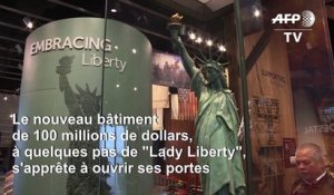 Nouveau musée pour la Statue de la Liberté, symbole de l'Amérique et de ses divisions