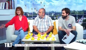 TILT - 27/05/2019 Partie 3 - Hors Série : dans les coulisses de vos monuments