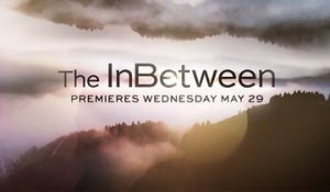 The Inbetween - Trailer Saison 1