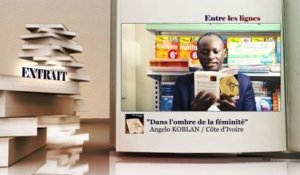 ENTRE LES LIGNES - Côte d'Ivoire: Angelo KOBLAN, Ecrivain-Auteur