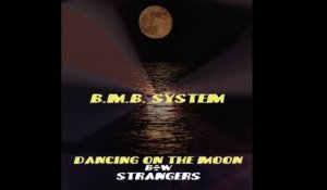 B.M.B. System - Strangers - radio edit