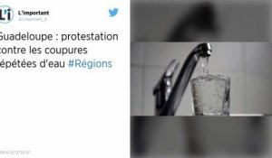 Guadeloupe : protestation contre les coupures d’eau à répétition