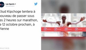 Marathon : Kipchoge retentera de passer sous les 2 heures, en octobre à Vienne
