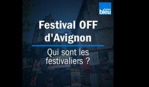 Festival d’Avignon : qui sont les festivaliers du OFF ?
