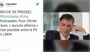 Municipales. Pour Olivier Faure, « aucune alliance » n’est possible entre le PS et LREM