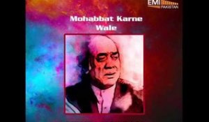 Muhabbat Karne Wale | Mehdi Hassan In Concert