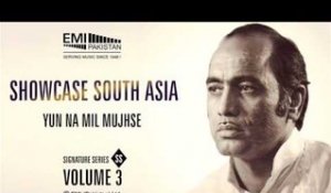 YUN NA MIL MUJHSE | Ustad Mehdi Hasan Khan | Showcase South Asia - Vol.3