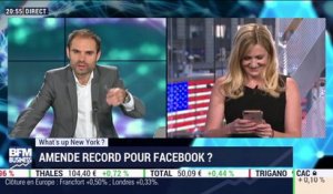 What's Up New York: amende record de 5 milliards de dollars pour Facebook ? - 15/07