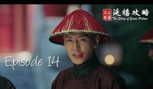 Story of Yanxi Palace - Épisode 14 (VOSTFR)