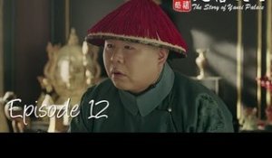 Story of Yanxi Palace - Épisode 12 (VOSTFR)