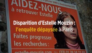 Disparition d'Estelle Mouzin : l'enquête dépaysée à Paris