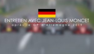 Entretien avec Jean-Louis Moncet après le Grand Prix F1 d'Allemagne 2019