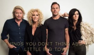Little Big Town - Things You Don't Think About (Audio)