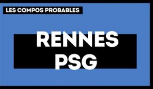 Rennes - Paris  Saint-Germain : les compos probables