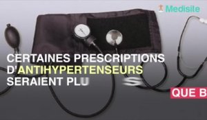 Antihypertenseurs : attention aux sur-prescriptions dans les hôpitaux