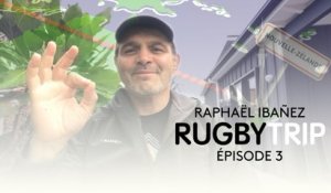 Raphaël Ibanez Rugby Trip - Épisode 3