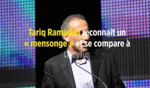 Tariq Ramadan reconnaît un « mensonge » et se compare à Dreyfus