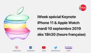 iWeek LIVE spécial keynote iPhone 11