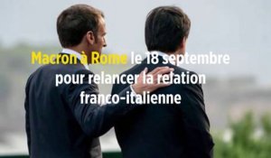 Macron à Rome le 18 septembre pour relancer la relation franco-italienne