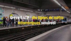 Grève RATP : dix lignes de métro interrompues vendredi