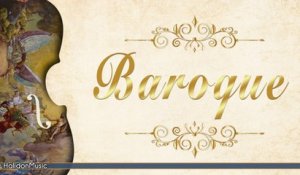 Baroque - Classical Music from the Baroque Era