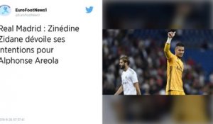 Real Madrid : Zinédine Zidane juge les grands débuts d’Alphonse Areola
