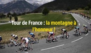 Tour de France : la montagne à l'honneur !
