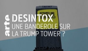 Une fausse banderole sur la Trump Tower | 16/10/2019 | Désintox | ARTE