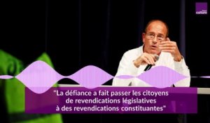 Etienne Chouard : "La défiance a fait passer les citoyens de revendications législatives à des revendications constituantes"