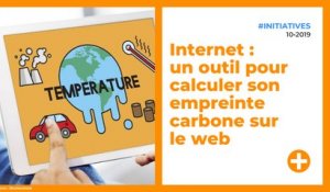 Internet : un outil pour calculer son empreinte carbone sur le web