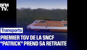 Patrick, la première rame TGV de la SNCF a cessé de rouler