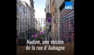 Nadine, une voisine de la rue d'Aubagne